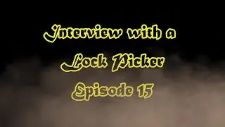 Interview with a Lock Picker - Episode 15 - CorrectJeans and the LPU Raffle #lockpicking #locksport