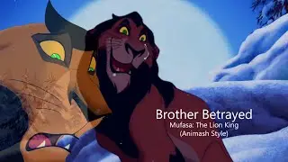 Brother Betrayed | Mufasa: The Lion King (Animash Style)