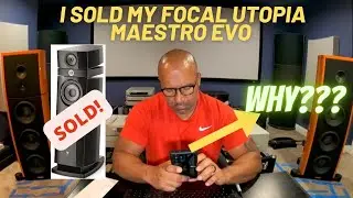 Вот почему я продал свой Focal Maestro Utopia EVO!!!