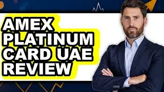 American Express Platinum Card UAE Review - Watch Before Using