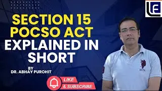 ⚡ POCSO Act 2012 Section 15 Explained Easily | 10-Minute Trick To Remember Forever! 