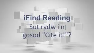 iFind Reading  - Sut rydw i'n gosod "Cite it!"?