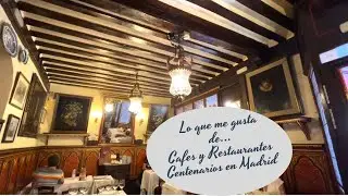 Caf&eacute;s y Restaurantes Centenarios en Madrid ☕️🥃🍷
