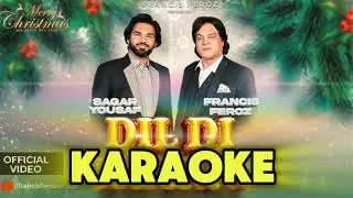 Dil Di Charni  || Francis Feroz and Sagar Yousaf ||  KARAOKE
