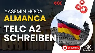 ALMANCA TELC A2 SCHREIBEN I YASEMİN HOCA