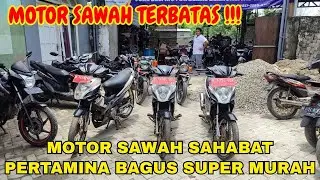 MOTOR SAWAH MURAH 2 JUTAAN SAJA UNIT BAGUS DAN SUPER BANDEL
