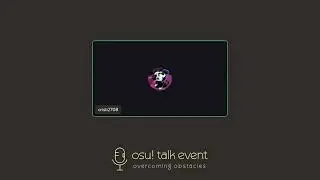 osu! Talk Event: Overcoming Obstacles | Day 3 of 3 | Full VOD