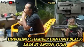 UNBOXING THE CHAMBER AND THE UNIT BECOMES BLACK LAVA By Anton Yoga01
