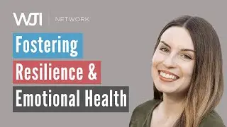 Fostering Resilience and Emotional Health | Feat  Addie Offereins