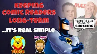 3 Simple Ways Comic Book Publishers Keep Readers Long-Term