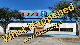 What Happened to Toys &ldquo;R&rdquo; Us After Bankruptcy