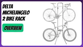 REVIEW (2026): Delta Michelangelo 2 Bike Rack. Features