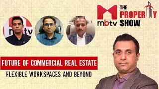 The Future of Commercial Real Estate: Flexible Workspaces & Beyond | MBTV Panel Discussion