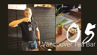 Посещение O5 Rare Tea Bar | Чайный дом в Ванкувере | ZhenTea