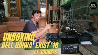 UNBOXING REEL DAIWA EXIST 2018 LT3000S-C JAPAN (JDM) || VERSI IRVAN IKAN CHANNEL