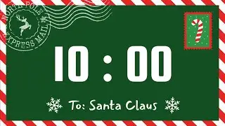 10 Minute Timer | With Playful Holiday Music & Alarm Bell | Letter to Santa Theme 🌲🎅