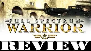 PC GAME REVIEW: Full Spectrum Warrior