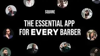 SQUIRE - The Essential App for Every Barber