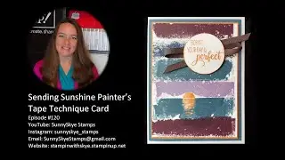 #120 Sending Sunshine Painter’s Tape Technique Card – Stampin’ Up!