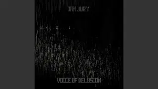 Voice of Delusion