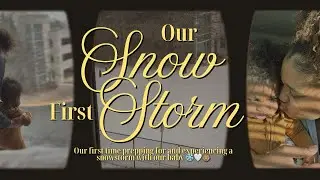 PREPARING&nbsp;FOR&nbsp;FIRST&nbsp;SNOWSTORM&nbsp;VLOG&nbsp;| DMV | BABY'S FIRST&nbsp;FOOD