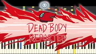 Dead Body Reported - Piano Remix - Among Us