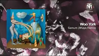Woo York - Samum (8Kays Remix) [Watergate Records]