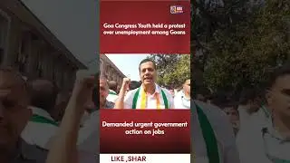 Goa Congress Youth Protests Unemployment of Goans
