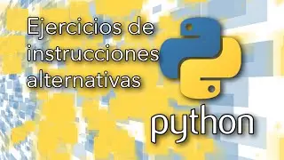 Python: Ejercicios resueltos de instrucciones alternativas (if) | TechKrowd