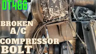 International DT466 Broken AC Compressor Bolt/REPAIR AND RIDE COLD AGAIN!❄️