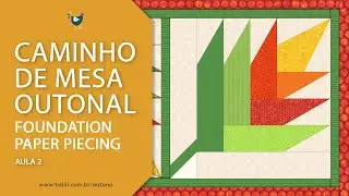 PATCHWORK COM MOLDE! Conhe&ccedil;a o Foundation: como fazer #Patchwork passo a passo para iniciantes