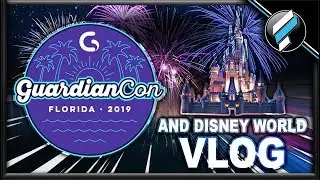 GuardianCon 2019 Vlog - And A Little Disney World