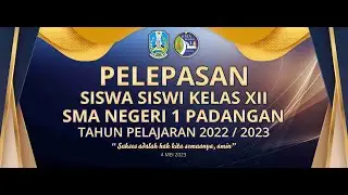 PELEPASAN SISWA & SISWI SMA NEGERI 1 PADANGAN TAHUN PELAJARAN 2022 - 2023