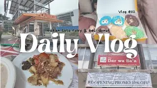 Daily Vlog 02 : Soto Roxy H. Darwasa Alam Sutera, Dunkin Donuts