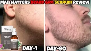 Man Matters Beard Gro Searum Review | Beard Gro Searum Review | Man Matters Beard Oil Review |