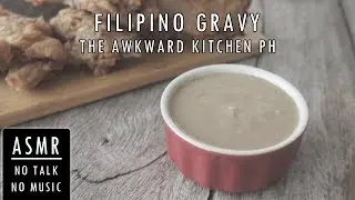*NO MUSIC* Filipino Gravy | Jollibee Gravy Inspired | Cooking Sounds