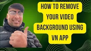 How to remove video background using VN app | VN app bato video background kasari remove garni 