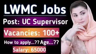LWMC JOBS || UC Supervisor || 100+ Vacancies || How to apply...? || Watch full detail
