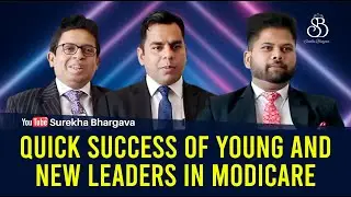 Quick Success of Young and New Leaders in Modicare