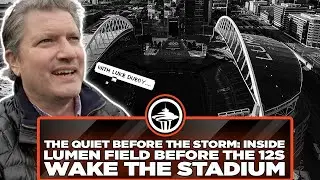 The Quiet Before the Storm: Inside Lumen Field Before the 12's Wake the Stadium