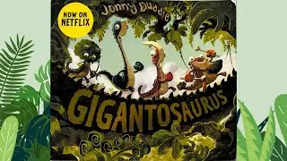 Gigantosaurus | Dinosaur Read Aloud for Kids 🦕📖 | Bedtime Story