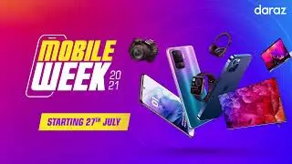 Gear up for Daraz Mobile Week!