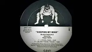 Black Rascals Featuring Roger Harris - Keeping My Mind (Vocal Dub)