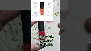 Miss clarie gel effect nail poliah purchased from nykaa just ₹33 #missclaire #nailpolish #nykaa