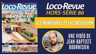 Supplément Hors-série Loco-Revue 86 : les manoeuvres et la circulation de Saint-Hilaire-La-Mine (H0)
