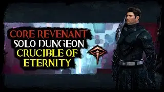 Guild Wars 2: Solo Dungeon - Crucible of Eternity (Core Revenant Build)