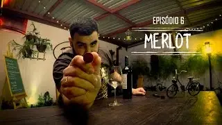 Episódio 6 - Merlot