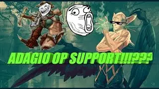 VAINGLORY : ADAGIO OP SUPPORT!!!??? MY RONA DON'T EVEN NEED BOOTS!!! [CASUAL]