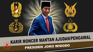 KARIR MONCER PARA MANTAN AJUDAN/PENGAWAL PRESIDEN JOKO WIDODO
