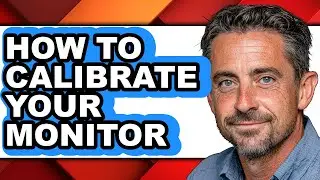 How to Calibrate Your Monitor (only Way)